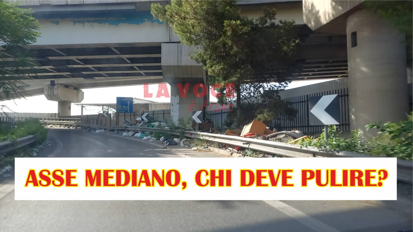 Svincoli dell’Asse Mediano di Arzano completamente abbandonati