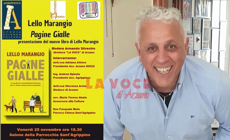 Domani, venerdì 25, Lello Marangio presenta ad Arzano il suo nuovo libro “Pagine Gialle”