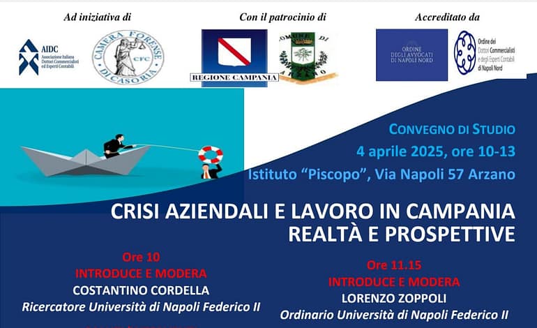 Crisi aziendali in Campania: un convegno ad Arzano per confrontarsi e sensibilizzare