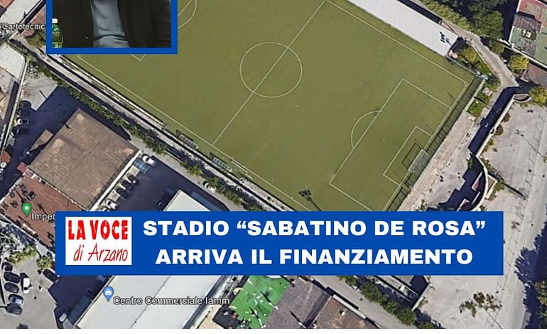 Stadio “Sabatino De Rosa”, si sblocca il finanziamento